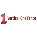 Vertical One Fence LLC