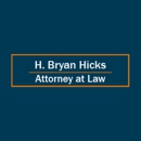 H. Bryan Hicks, Attorney at Law - Attorneys