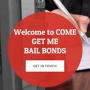 Come Get Me Bail Bonds
