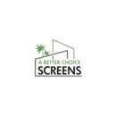 A Better Choice Screens - Screen Enclosures