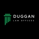 Duggan Law Offices - Attorneys