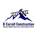 B Carroll Construction - Roofing Contractors