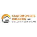 Custom On-Site Builders Inc - General Contractors