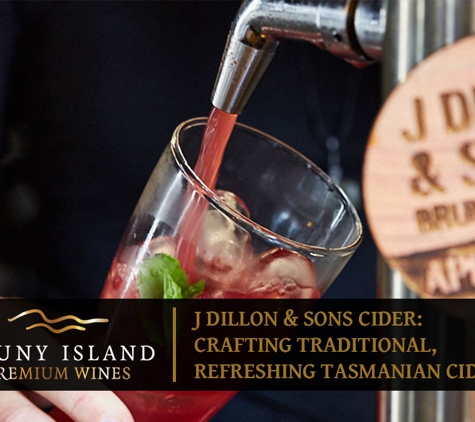Bruny Island Premium Wines - Lunawanna, TAS. J Dillon And Sons Cider: Crafting Traditional, Refreshing Tasmanian Ciders