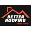 Better Roofing with Travis gallery