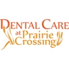 Dental Care at Prairie Crossing gallery