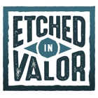 Etched in Valor