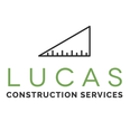 Lucas Construction Services - Altering & Remodeling Contractors