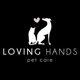 Loving Hands Pet Care