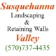 Susquehanna Valley Landscaping & Retaining Walls