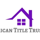 AMERICAN TITLE TRUST LLC - Title Companies