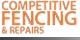 Competitive Fencing & Repairs - Fence-Sales, Service & Contractors