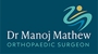 Dr Manoj Mathew - Orthopaedic Surgery