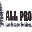 All Pro Landscape Services LLC - Landscape Designers & Consultants