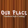 Our Place Southern Style Cooking gallery