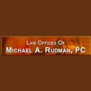 Law Offices of Michael A. Rudman, PC - Attorneys