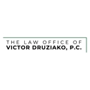 Law Office of Victor Druziako, P.C. - Attorneys