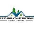 Cascadia Construction & Plumbing