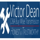 Victor Dean DBA Buy Wise Transmission - Auto Repair & Service