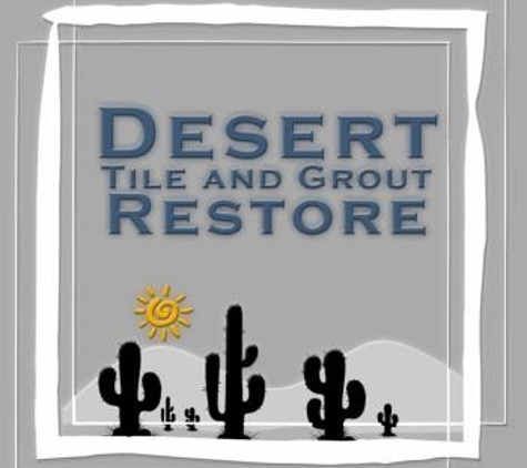 Desert Tile and Grout Restore - Glendale, AZ