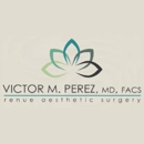 Victor M. Perez, MD, FACS - Renue Aesthetic Surgery - Physicians & Surgeons, Cosmetic Surgery