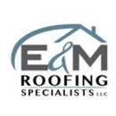 E & M Roofing Specialists - Roofing Contractors