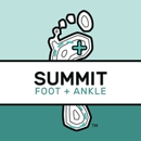 Summit Foot + Ankle - Physicians & Surgeons, Podiatrists