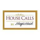 House Calls by Magic Maid - Maid & Butler Services