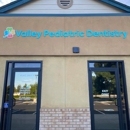 Valley Pediatric Dentistry - Pediatric Dentistry