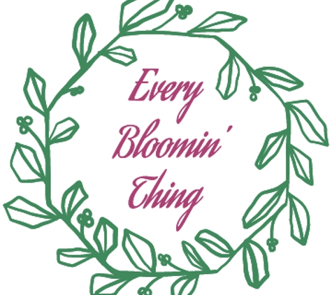 Every Bloomin' Thing - Coralville, IA
