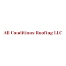 All Conditions Roofing - Roofing Contractors