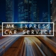 MK EXPRESS CAR SERVICE