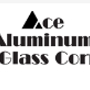 Ace Aluminum and Glass