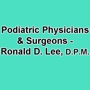 Podiatric Physicians & Surgeons - Ronald D. Lee, D.P.M.