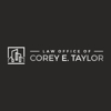 Law Office of Corey E. Taylor gallery