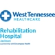 West Tennessee Healthcare Rehabilitation Hospital Jackson