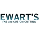 Ewart's Fab & Custom Cutting