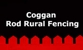 Coggan Rod Rural Fencing - Fencing Contractors