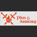 Plus 5 Armory