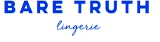 Bare Truth Lingerie - Lingerie, Sleepwear & Hosiery - Retail
