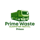 Prime Waste Dumpster Rental Frisco - Dump Truck Service