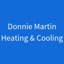 Donnie Martin Heating & Cooling - Heating Contractors & Specialties
