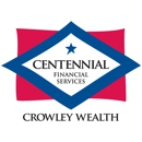 Centennial Financial Services, Crowley Wealth - Ameriprise Financial Services - Financial Planners