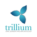 Trillium Oral Surgery and Implantology - Oral & Maxillofacial Surgery