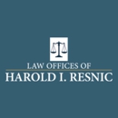 Law Offices of Harold I. Resnic - Attorneys