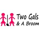 Two Gals & A Broom - Janitorial Service