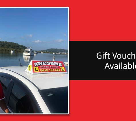 Awesome Driving School - East Gosford, NSW. Gift Vouchers Available