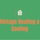 Vintage Heating & Cooling
