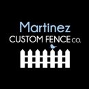 Martinez Custom Fence Co. - Fence-Sales, Service & Contractors