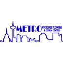 Metro Wholesale Flooring & Design Center - Floor Materials
